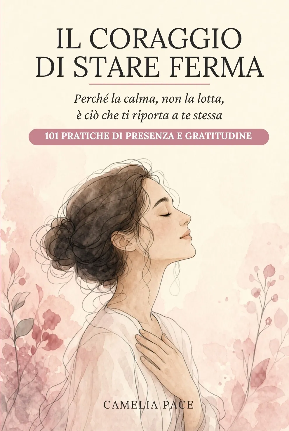 Copertina di Il Coraggio di Stare Ferma